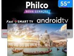 Smart TV UHD D-LED 55” Philco PTV55Q20AGBLS – Android Wi-Fi 3 HDMI 2 USB